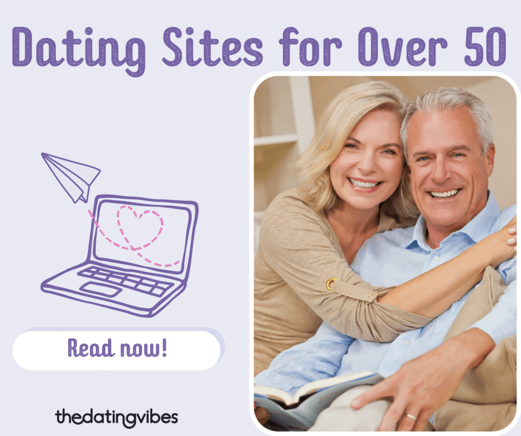 Best Dating Sites for Over 50 – Meet Your Love